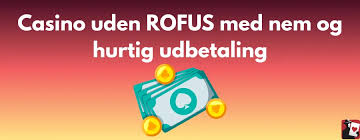 Casinoer Online uden ROFUS Rigtige Find de Bedste Muligheder